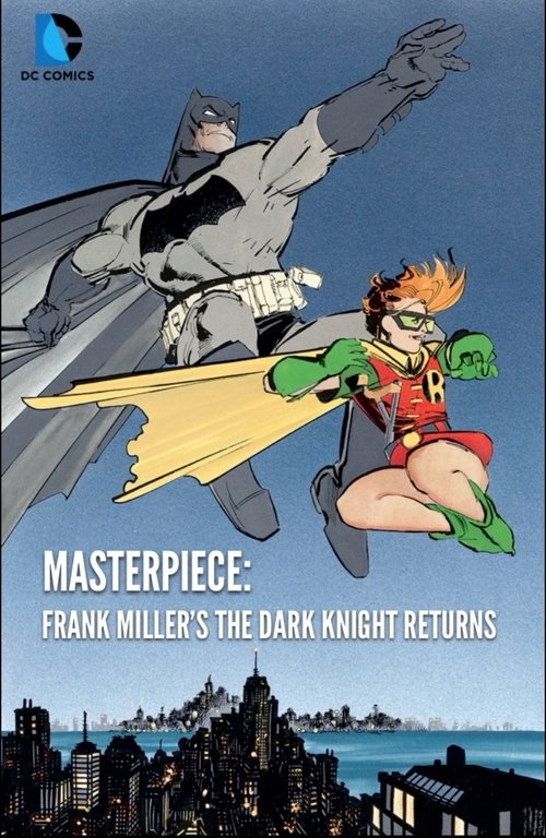 Masterpiece: Frank Miller's the Dark Knight Returns