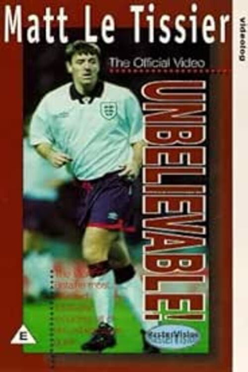 Matt le Tissier: Unbelievable
