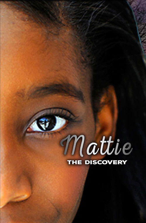 Mattie: The Discovery