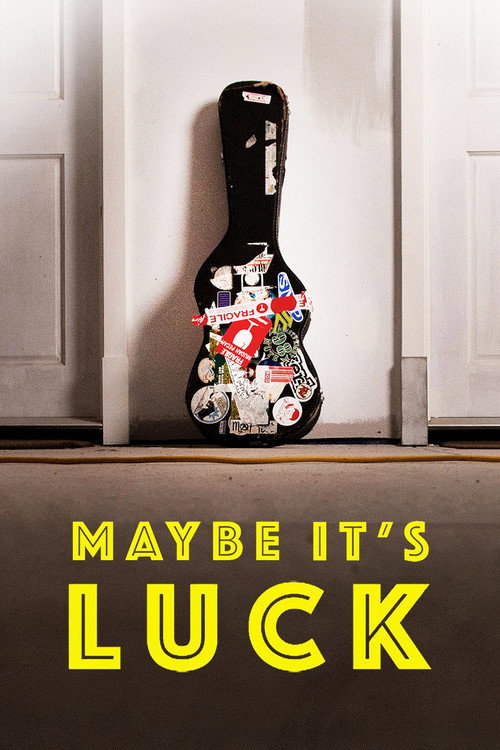 Maybe It's Luck