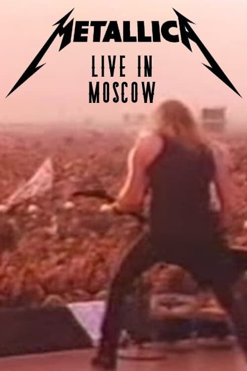 Poster for Metallica: Live Tushino Airfield, Moscow 28 Sept 1991 - Monsters of Rock Festival