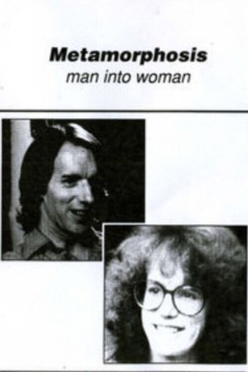 Metamorphosis: Man Into Woman