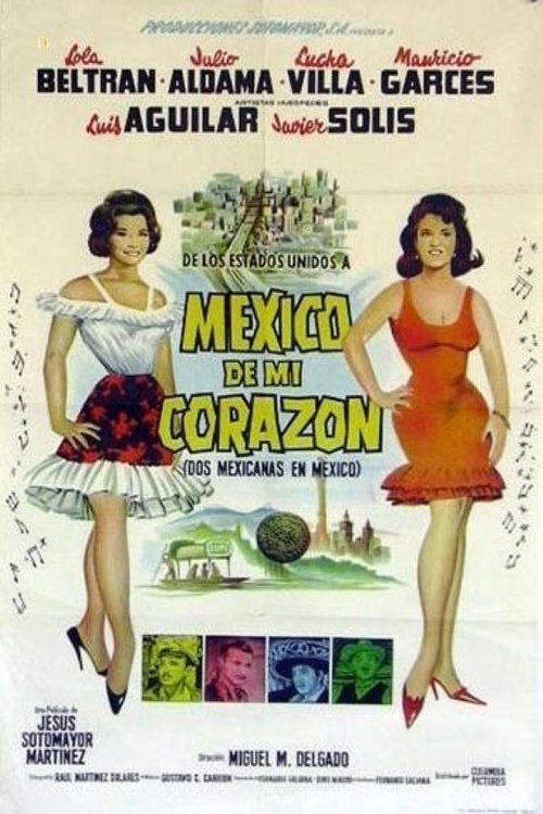 México de mi corazón' (Dos Mexicanas en México)