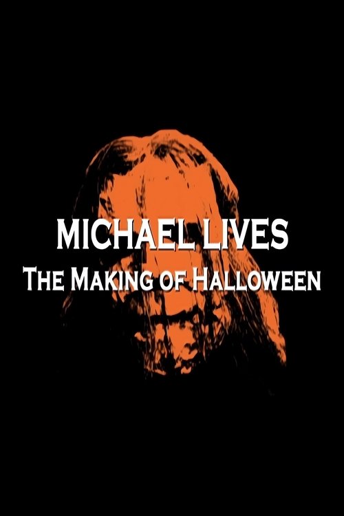 Michael Lives: The Making of 'Halloween'