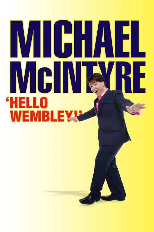 Michael McIntyre: Hello Wembley!