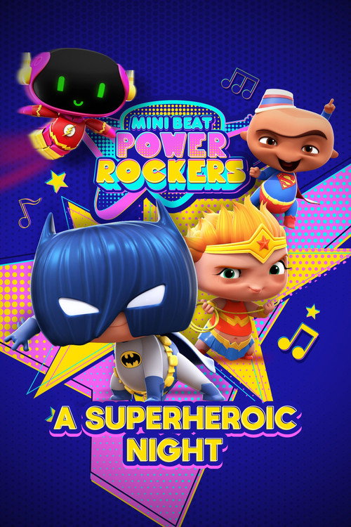 Mini Beat Power Rockers: A Superheroic Night poster
