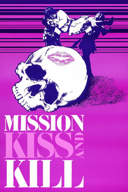 Mission: Kiss and Kill
