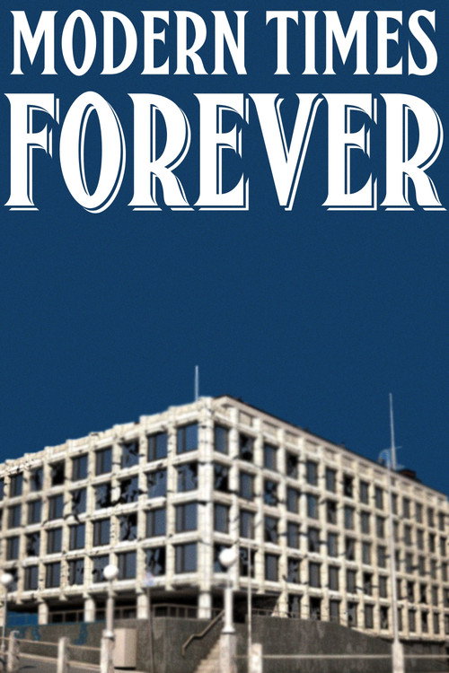 Modern Times Forever