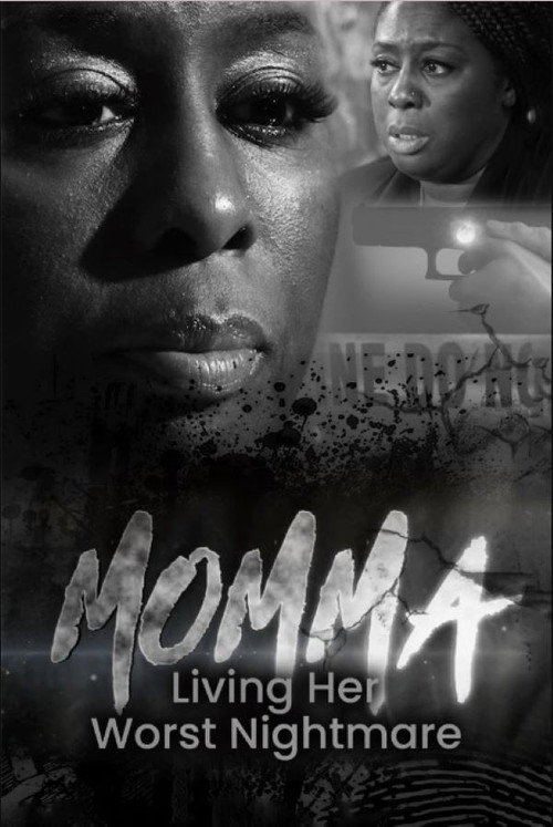 Momma: Living Her Worst Nightmare