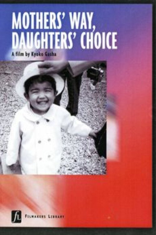 Mothers' Way, Daughters' Choice