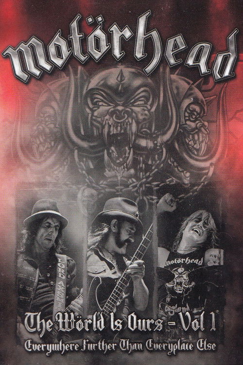 Poster for Motörhead: The World Is Ours - Everywhere Further Than Everyplace Else