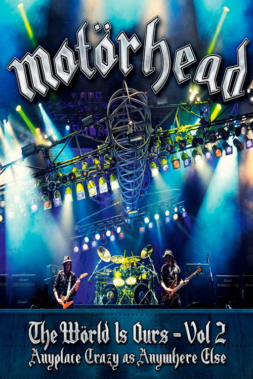 Poster for Motörhead: The Wörld Is Ours - Vol 2: Anyplace Crazy as Anywhere Else