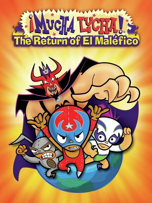 ¡Mucha Lucha!: The Return of El Maléfico