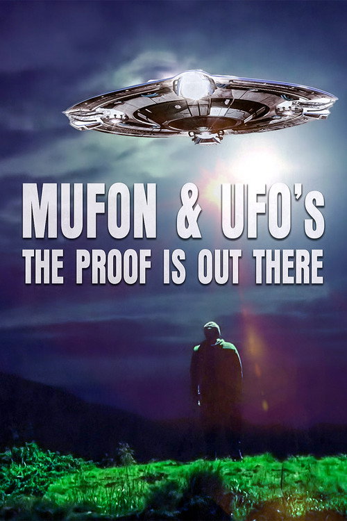 Mufon and UFOs: The Proof Is Out There