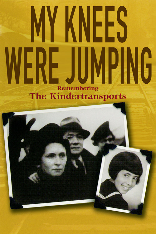 My Knees Were Jumping: Remembering the Kindertransports