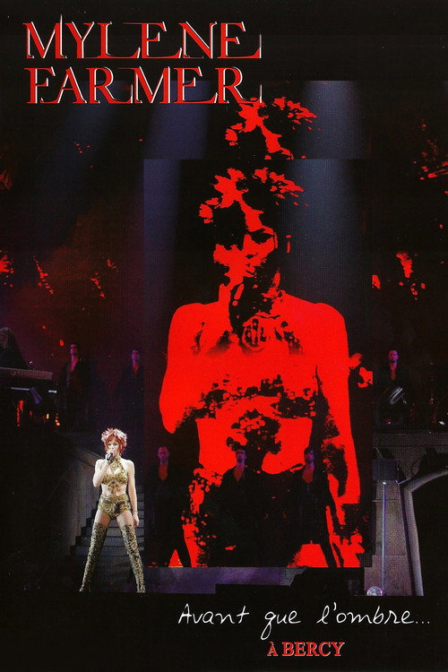 Mylène Farmer: Avant que l'ombre... à Bercy