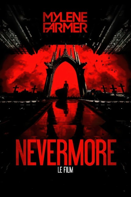 Mylene Farmer - Nevermore - Le Film