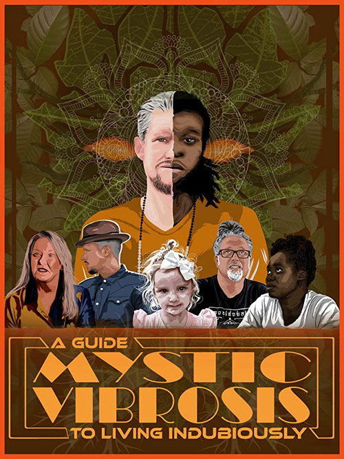 Poster for Mystic Vibrosis - A Guide to Living Indubiously