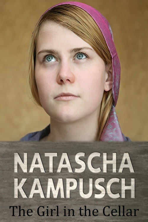 Poster for Natascha: The Girl in the Cellar