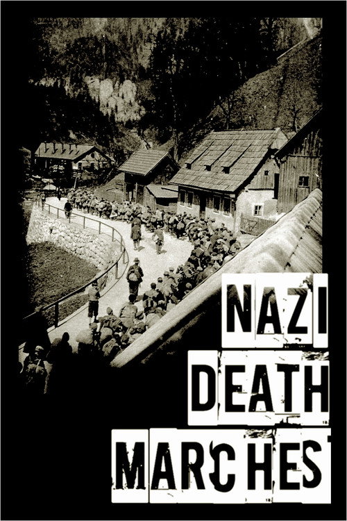 Nazi Death Marches: 1944 - 1945