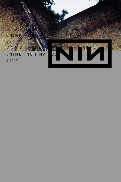 Nine Inch Nails Live: And All That Could Have Been
