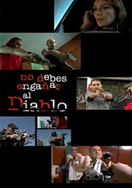 No Debes Engañar Al Diablo