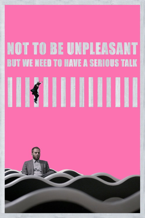 Not to Be Unpleasant, But We Need to Have a Serious Talk