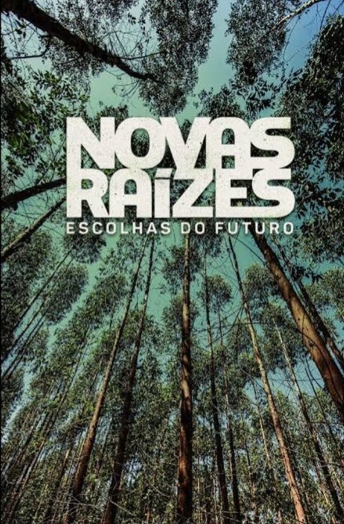 Novas Raízes - Escolhas do Futuro
