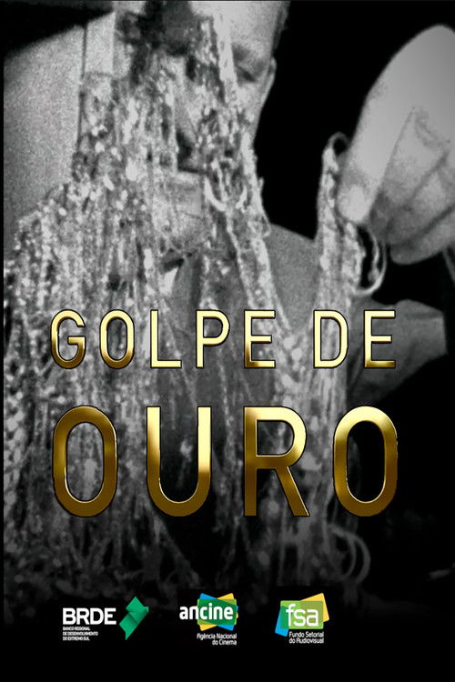 O Golpe de Ouro
