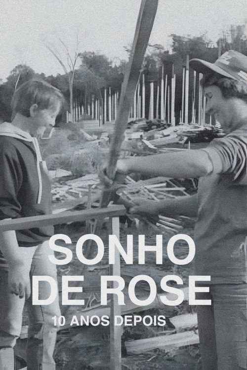 O Sonho de Rose - 10 Anos Depois