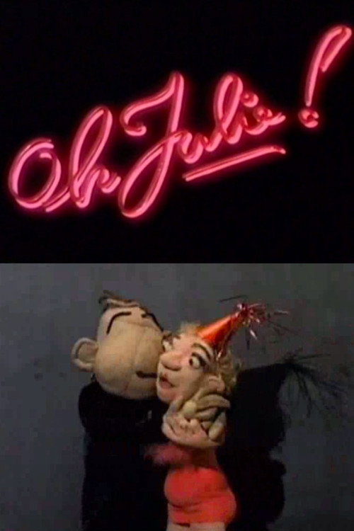 Oh, Julie!