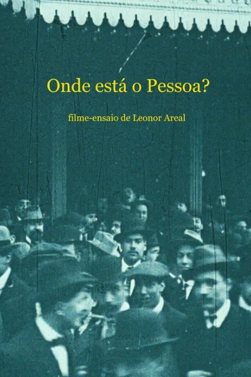 Poster for Onde está o Pessoa?