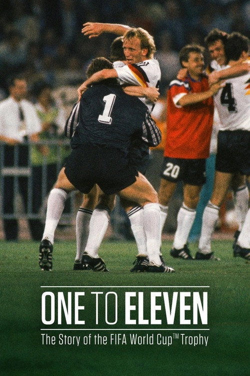 One to Eleven the Story of the FIFA World Cup Trophy