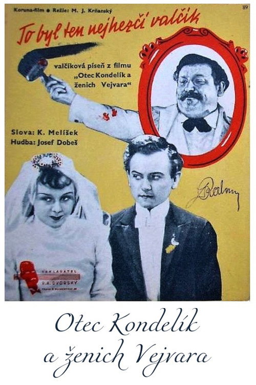 Otec Kondelík a zenich Vejvara