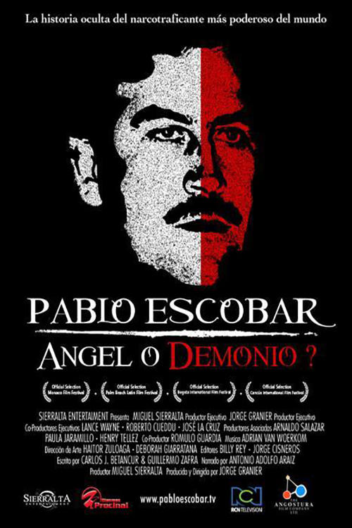 Pablo Escobar, Angel or Demon