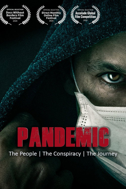 Pandemic: The People, the Conspiracy, the Journey