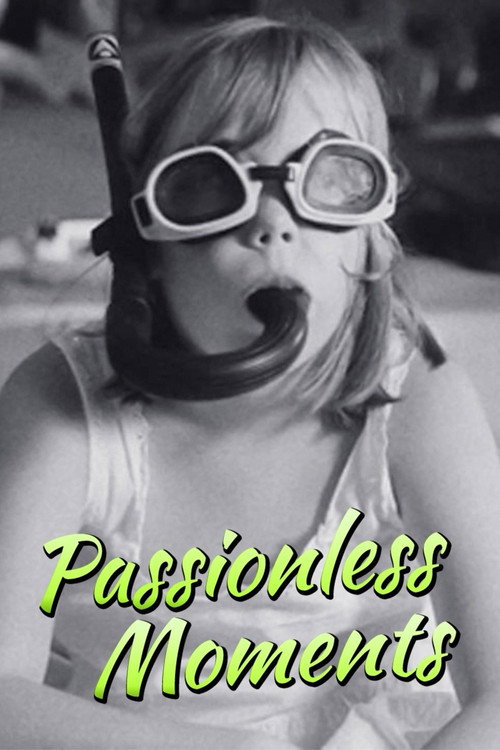 Passionless Moments