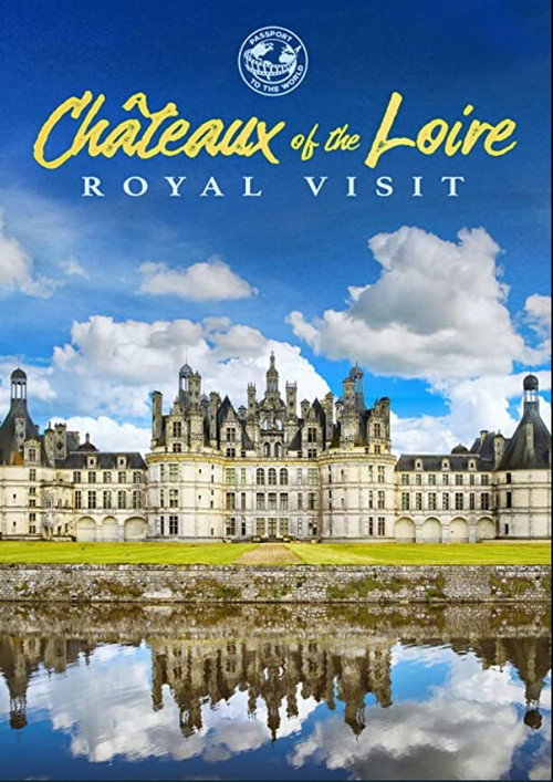 Passport to the World: Chateaux of the Loire