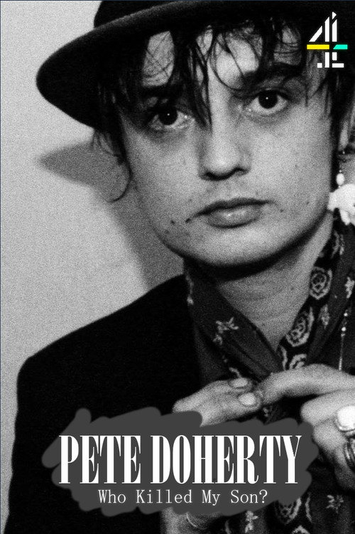 Poster for Pete Doherty, Who Killed My Son?