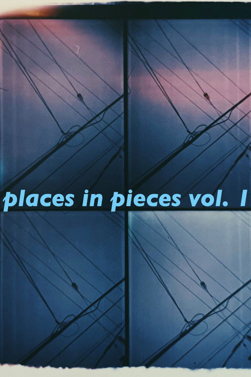 Places in Pieces Vol 1