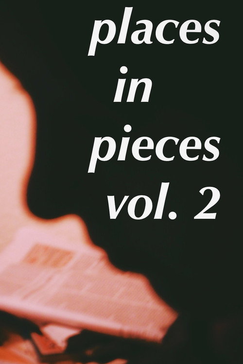 Places in Pieces Vol 2