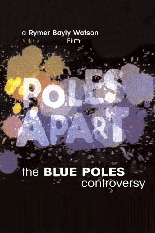 Poles Apart: The Blue Poles Controvery