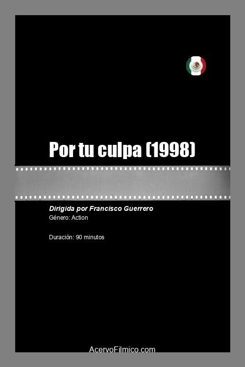 Por tu culpa