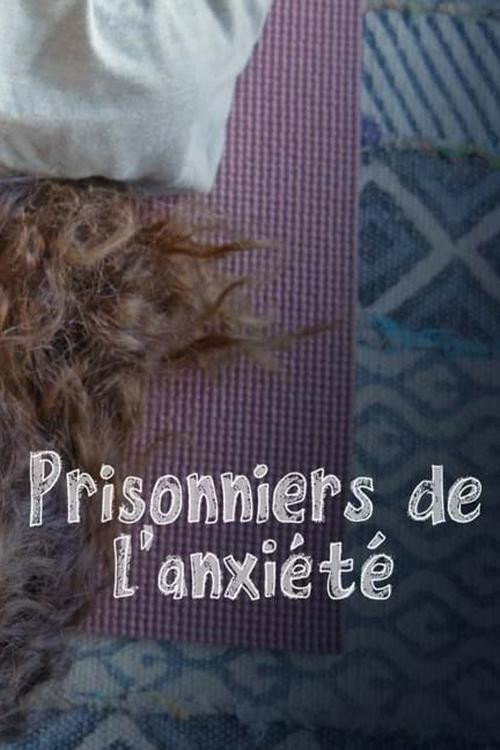 Prisonniers de l'Anxiété, Inside Anxiety