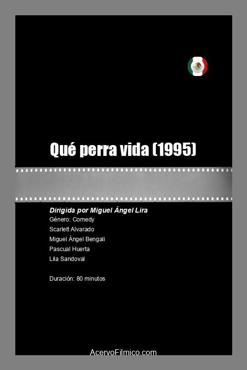 Qué perra vida