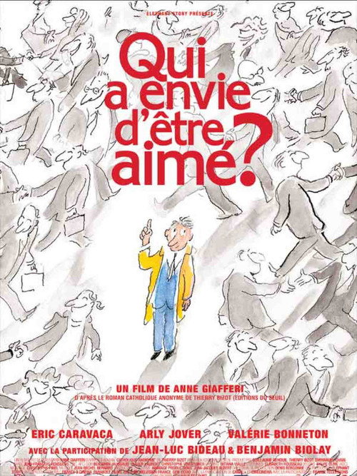 Qui a envie d'être aimé?