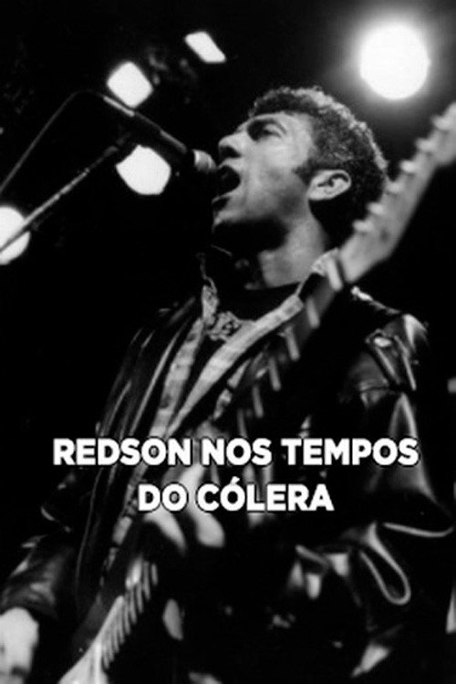 Redson em Tempos de Cólera