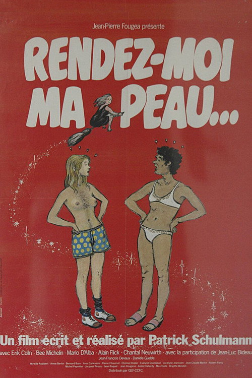 Rendez-moi ma peau...