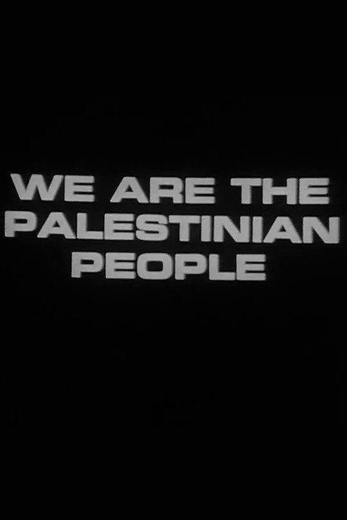 Revolution Until Victory A.K.A. We Are the Palestinian People