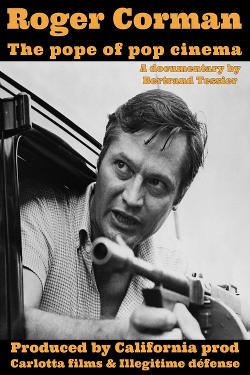 Roger Corman: The Pope of Pop Cinema